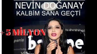 NEVİN DOĞANAY KALBİM SANA GEÇTİ 2016 YEPYENİ [upl. by Pearl]