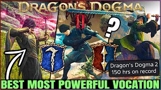 Dragons Dogma 2  Dont Get This Wrong  Best Vocation For You  Most Powerful Class amp Skill Guide [upl. by Ayekim]