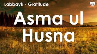 Names of ALLAH Asma ul Husna by Labbayk  Voice Only Nasheed  Gratitude Album [upl. by Biron]