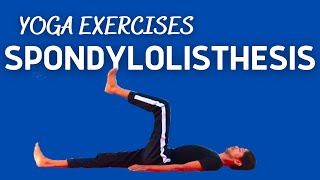 Spondylolisthesis Exercises  Spondylolisthesis  Yoga for Spondylolisthesis  Yoga with Amit [upl. by Ruelu]