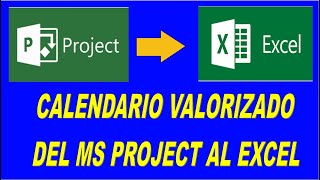 Calendario valorizado y de adquisiciones desde Ms Project al Excel de manera automática [upl. by Tullius]