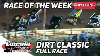 Full Race  Dirt Classic at Lincoln Speedway  Sweet Mfg Race Of The Week [upl. by Nealson]