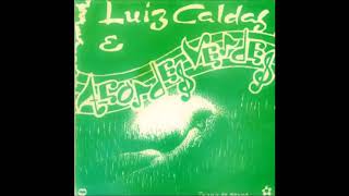 Luiz Caldas E Acordes Verdes 1983 [upl. by Macey362]