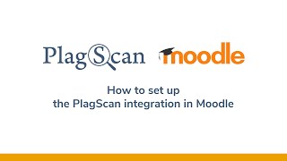 How to set up the PlagScan integration in Moodle [upl. by Rudich]