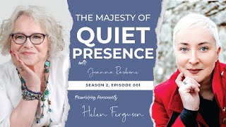 Preview  The Majesty of Quiet Presence featuring Helen Ferguson [upl. by Kloster]