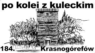 Po kolei z Kuleckim  Odcinek 184  Krasnogórefów Józefów Roztoczański [upl. by Culley]