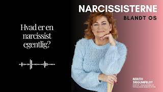 Hvad er en narcissist egentlig  Berith Siegumfeldt [upl. by Anes585]