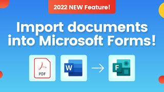 HOW TO Import Word and PDF Documents into Microsoft Forms  NEW FEATURE 2022 [upl. by Haslett56]