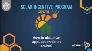 How to obtain an application ticket Solar Incentive Program  CEWRIIP [upl. by Acinorrev443]