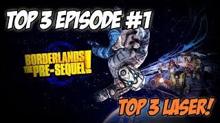 Borderlands  The Presequel  Top 3 Episode 1  Les lasers [upl. by Assened]