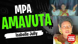 MPA AMAVUTA by Isabelle Jully [upl. by Ahsai]