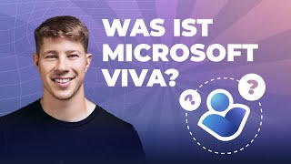 Was ist Microsoft Viva Der ultimative Überblick [upl. by Woodley]