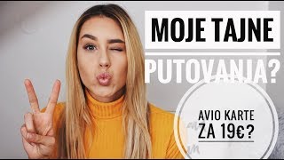 MOJI SAVETI ZA PUTOVANJA  AVIO KARTE ZA 19e [upl. by Yesak]