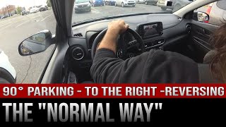 90 degrees parking to the right reversing – The “Normal Way” [upl. by Ynottirb]