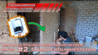 Zentrale Staubsaugeranlage einfach selber bauen  2  Einbau Entnahmestation Saugschlauch [upl. by Roseann]