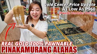 PINAKAMURANG BILIHAN NG ALAHAS 100 PAWNABLE Gold Center Price Update amp Trusted Supplier  ₱960 😳 [upl. by Myrtice]