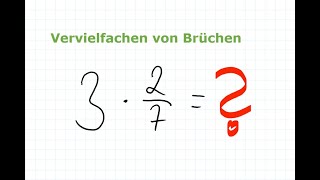 Umgang mit Brüchen  Vervielfachen von Brüchen  Mathe einfach erklärt [upl. by Iahc747]