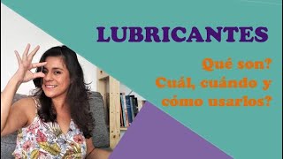 LUBRICANTES Cuál cómo y cuándo usarlos [upl. by Aulea703]