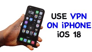 How to Use VPN on iPhone iOS 18 [upl. by Georgetta]