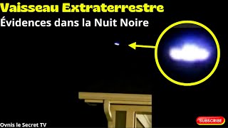 Vaisseau Extraterrestre Évidences dans la nuit noire [upl. by Naved]