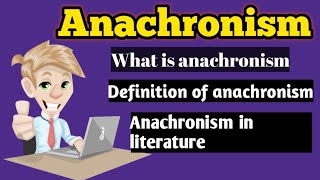 Anachronism  What is anachronism  Anachronism in literature  What is anachronism in drama [upl. by Enert]