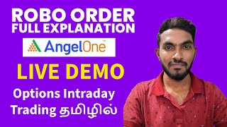 Angel One Robo Order Full Details Live Proof  Intraday Trading Stop Loss and Target setup Tamil [upl. by Rawna700]