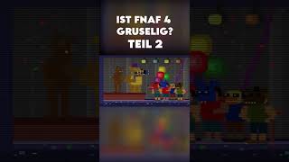 Ist fnaf 4 wirklich gruselig TEIL 2 fnaf fivenightsatfreddys [upl. by Sidoon]