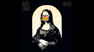 Duck Sauce  aNYway Club Mix [upl. by Bluma]