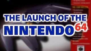 The Launch of the Nintendo 64 1996  Classic Gaming Quarterly [upl. by Corenda]