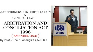 Lesson 13  Arbitration and Conciliation Act 1996  Amended 2021  Jurisprudence  CS Executive [upl. by Petrie]