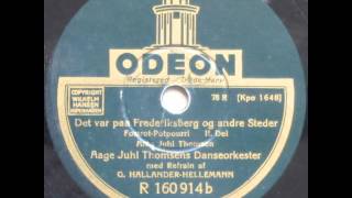 Det var paa Frederiksberg og andre Steder Foxtrot Potpourri   Aage Juhl Thomsen 1938 [upl. by Nibla]