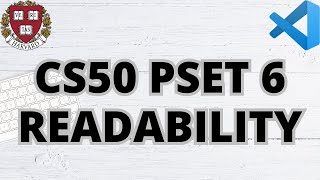 CS50 READABILITY  PROBLEM SET 6  SOLUTION [upl. by Zandra]