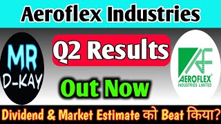 Aeroflex Industries Share News Latest Aeroflex Industries Share🔥Aeroflex Industries Q2 Results 2025 [upl. by Anyrb]