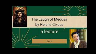 Why Womens Writing Is So Important Helene Cixous quotThe Laugh of Medusaquot [upl. by Vergos256]