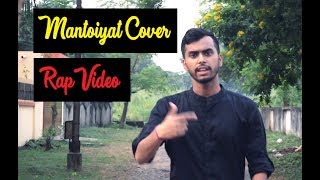 Mantoiyat Karaoke Cover  Raftaar ft Pritam  Rap Video [upl. by Eseekram]