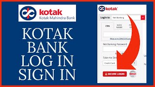 Kotak Net Banking Login How To Log In Kotak Mahindra Bank Online Account [upl. by Miarhpe873]