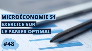 Exercice sur le panier optimal  microéconomie S1 [upl. by Rehteh]