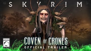 The Elder Scrolls V Skyrim Coven of Crones  Official Trailer [upl. by Riatsala285]