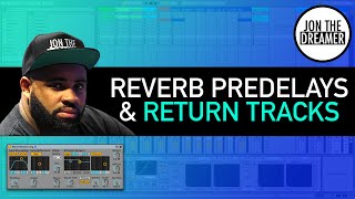 How to use Reverb Predelays and Return Tracks in Ableton Live 11 [upl. by Kurman]