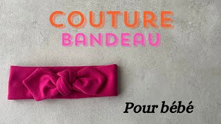 COUTURE  Bandeau pour bébé [upl. by Flanagan]