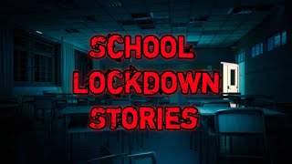 3 Creepy True School Lockdown Horror Stories [upl. by Xam]