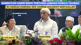 Habib Biddin TerheranHeran Jamaah Gus Iqdam Sabilu Taubah  Manusia Apa Campur Malaikat MasyaAllah [upl. by Nahgaem]