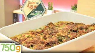 Gratin de courgettes à la crème de SaintAgur  750g [upl. by Irihs970]