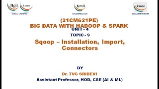 UNIT  4Sqoop – Installation Import Connectors [upl. by Obediah]