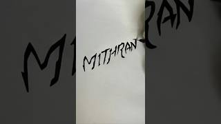 Mithran name namestylishnamedesignartdrawingdesigntrendingshortsfirstlevelartist [upl. by Hogg566]