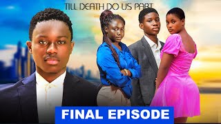 TILL DEATH DO US PARTFINAL PART AFRICA KIDS IN LOVE [upl. by Aicala839]