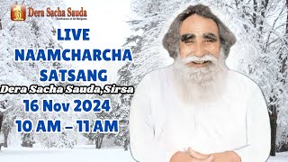 16 Nov 2024  Incarnation Month  Live Naamcharcha Satsang  Sirsa SaintMSGInsan [upl. by Etnahs]