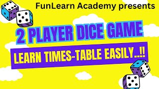 How To Learn Times Tables Easily  New 2 Player Dice Game [upl. by Ythomit]