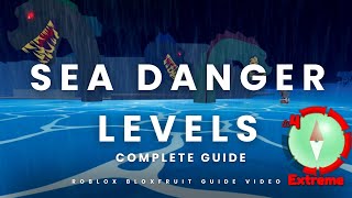 FULL INTRODUCTION SEA DANGER LEVELS BLOX FRUITS GUIDE  HUNT SEABEAST  ROBLOX [upl. by Aldus]