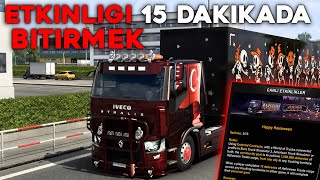 CANLI ETKİNLİKLERİ 15 DAKİKADA BİTİRMEK ÇOK KOLAY ÇOK BASİT ETS2 [upl. by Oigres407]